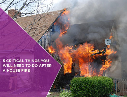 5 Critical Things You Will Need To Do After A House Fire
